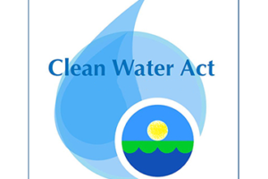 Open Forum: The Clean Water Act and You